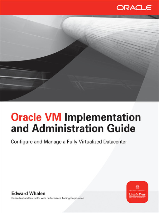 Title details for Oracle VM Implementation and Administration Guide by Edward Whalen - Available